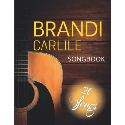 Abbildung von Brandi Carlile Songbook: Selection of 20 Songs For Guitar/Chords/Lyrics