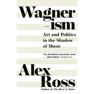 Abbildung von Wagnerism: Art and Politics in the Shadow of Music