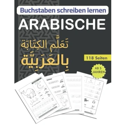 Abbildung von Buchstaben schreiben lernen ARABISCHE: Übungsheft zum arabischen für Anfänger und Kinder, تعلم الكتابة بالعربية