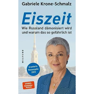 Abbildung von Eiszeit: Wie Russland dämonisiert wird und warum das so gefährlich ist