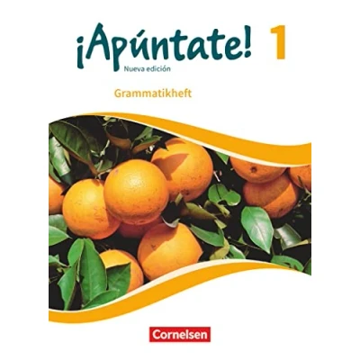 Abbildung von ¡Apúntate! Spanisch als 2. Fremdsprache Ausgabe 2016 Band 1: Grammatikheft