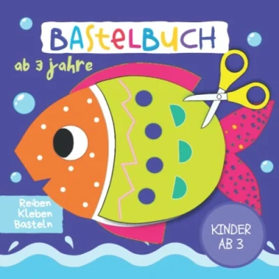 Abbildung von Bastelbuch ab 3 Jahre: Schneiden und Kleben Basteln Jahre Ausschneidebuch für Kinder 4