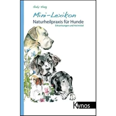 Abbildung von Mini Lexikon Naturheilpraxis für Hunde: Erkrankungen und Heilmittel