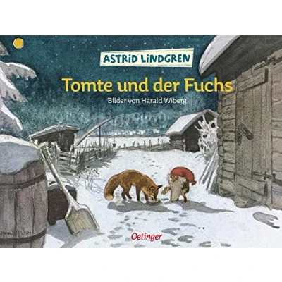 Abbildung von Tomte und der Fuchs: Astrid Lindgren Kinderbuch Klassiker. Oetinger Weihnachten Bilderbuch ab 4 mit Bildern von Harald Wiberg (Tomte Tummetott)