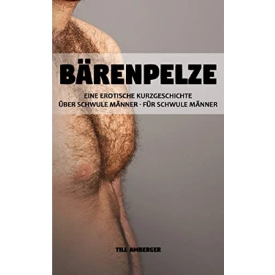 Abbildung von Bärenpelze: Eine erotische Kurzgeschichte über schwule Männer für