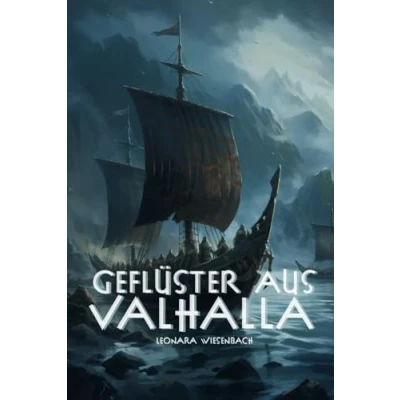 Abbildung von Geflüster aus Valhalla: Eine Reise durch die Nordische Mythologie, Götter und Legenden