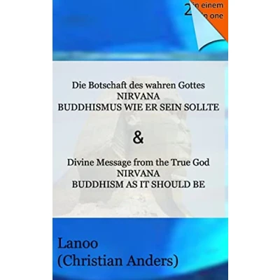 Abbildung von Die Botschaft des wahren Gottes Nirvana: Buddhismus wie er sein sollte