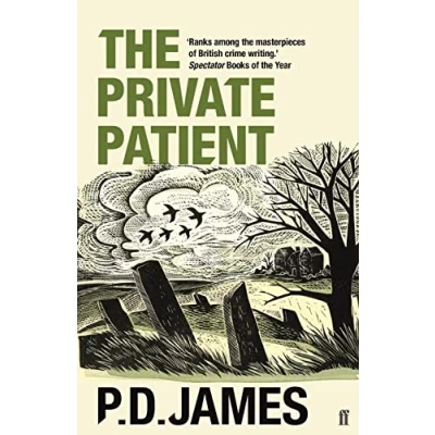 Abbildung von the Private Patient: classic locked room murder mystery from &#039;Queen of English crime&#039; (Guardian) (Inspector Adam Dalgliesh Mystery)