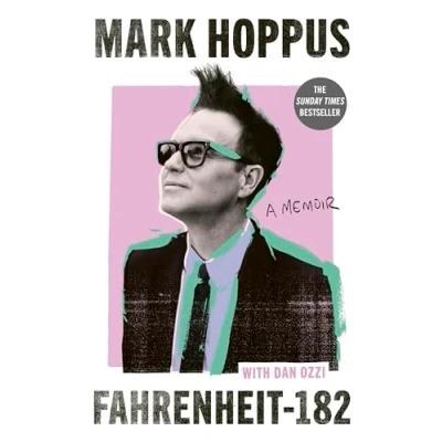 Abbildung von Fahrenheit 182: the humorous and inspirational memoir from blink 182 founding member Mark Hoppus