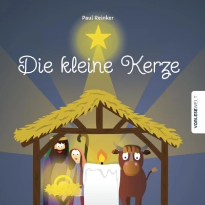Abbildung von die kleine Kerze: Eine warmherzige Bilderbuchgeschichte über Hoffnung und Botschaft der Weihnacht