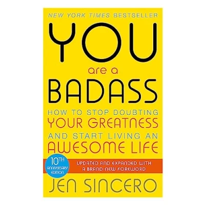Abbildung von You Are a Badass: How to Stop Doubting Your Greatness and Start Living an Awesome Life (John Murray One)