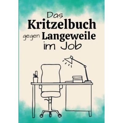 Abbildung von Das Kritzelbuch gegen Langeweile im Job: Die unterhaltsamste Rettung den Beschäftigungsmangel 100 Seiten Langweile Adé