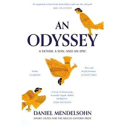 Abbildung von an Odyssey: A Father, Son and Epic: SHORTLISTED FOR THE BAILLIE GIFFORD PRIZE 2017