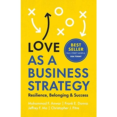 Abbildung von Love as a Business Strategy: Resilience, Belonging &amp; Success