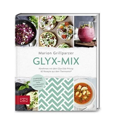 Abbildung von Glyx Mix: Einfach abnehmen mit Rezepten aus dem Thermomix®
