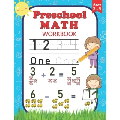 Abbildung von Preschool Math Workbook: For Preschoolers Ages 3 5 Number Tracing, Counting, Addition and Subtraction Activities