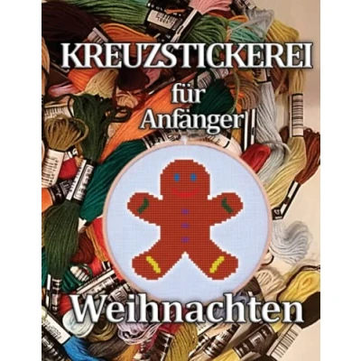 Abbildung von Kreuzstickerei für Anfänger Weihnachten: Vorlagen/Leichte Stickvorlagen/Kreuzstich Buch/Sammlung/Stickbuch/ Originelles Sticken Set/25 Stickmotive mit Weihnachtsbaum, Schneemann, Lokomotive