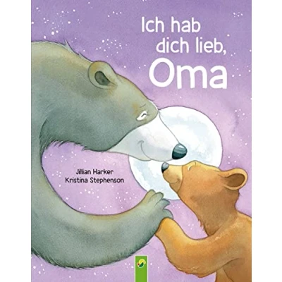 Abbildung von Ich hab dich lieb, Oma für Kinder ab 2 Jahren: Ein Vorlesebuch über die Liebe zwischen und Enkelkind. Das perfekte Geschenk beste der Welt