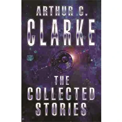 Abbildung von The Collected Stories Of Arthur C. Clarke (GOLLANCZ S.F.)