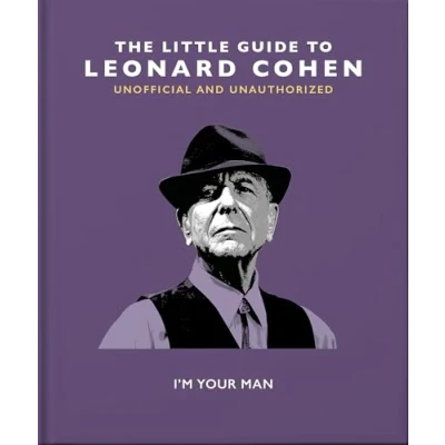 Abbildung von The Little Guide to Leonard Cohen: I&#039;m Your Man (Little Books of Music)