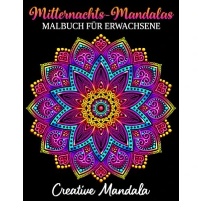 Abbildung von Mitternachts Mandalas Malbuch für Erwachsene: 50 zum Ausmalen auf Schwarzem Hintergrund. Anti Stress Erwachsene (Malbücher mit Mandalas, Band 7)