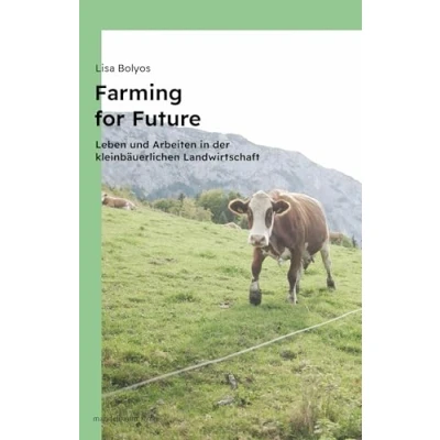 Abbildung von Farming for Future: Leben und Arbeiten in der kleinbäuerlichen Landwirtschaft