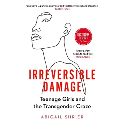 Abbildung von Irreversible Damage: Teenage Girls and the Transgender Craze