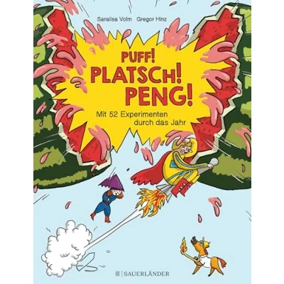 Abbildung von Puff! Platsch! Peng! Mit 52 Experimenten durch das Jahr