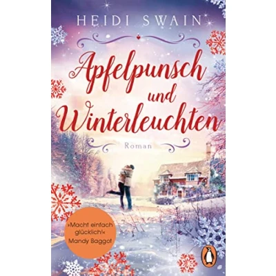 Abbildung von Apfelpunsch und Winterleuchten: Roman. »Ein Buch voll weihnachtlicher Gemütlichkeit macht einfach glücklich!« (Mandy Baggot) (Willkommen in Wynbridge dem Städtchen zum Verlieben!, Band 4)