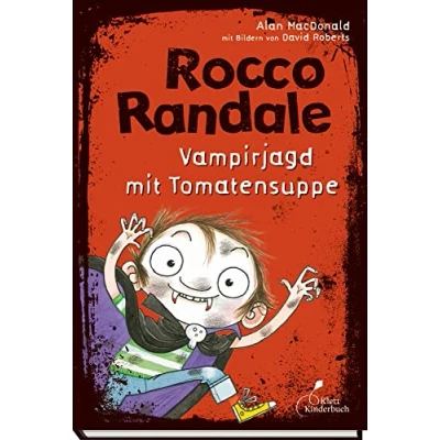Abbildung von Rocco Randale 10 Vampirjagd mit Tomatensuppe: Randale, Band
