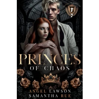 Abbildung von Princes of Chaos (Dark College Bully Romance): Royals Forsyth U (Royals University, Band 7)