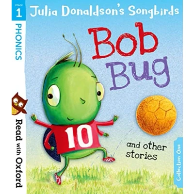 Abbildung von Read with Oxford: Stage 1: Julia Donaldson&#039;s Songbirds: Bob Bug and Other Stories