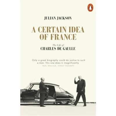 Abbildung von A Certain Idea of France: The Life Charles de Gaulle