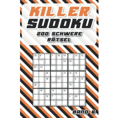 Abbildung von Killer Sudoku Rätsel: Summen für unterwegs mit 200 schwierigen Rätseln Profis