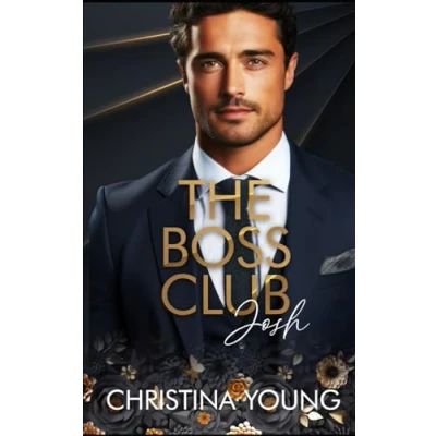 Abbildung von The Boss Club: Josh (Boss Daddy Romance, Band 1)