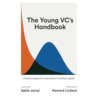 Abbildung von The Young VC&#039;s Handbook: A tactical guide for newcomers to venture capital