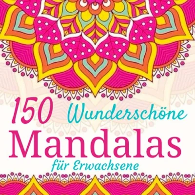 Abbildung von 150 Wunderschöne Mandalas für Erwachsene: Malbuch Erwachsene, Ausmalbuch Erwachsene mit zauberhaften zum ... Mandala Malvorlagen Ausmalen
