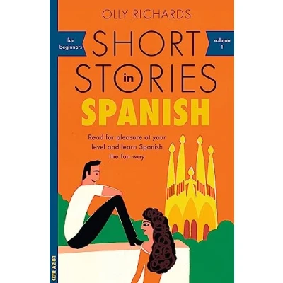 Abbildung von Short Stories in Spanish for Beginners: Read pleasure at your level, expand vocabulary and learn the fun way! (Teach Yourself, 1)