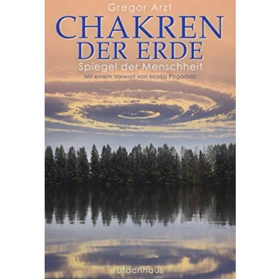 Abbildung von Chakren der Erde Spiegel Menschheit: Mit e. Vorw. v. Marko Pogacnik