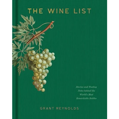 Abbildung von Wine List: Stories and Tasting Notes Behind the World&#039;s Most Remarkable Bottles