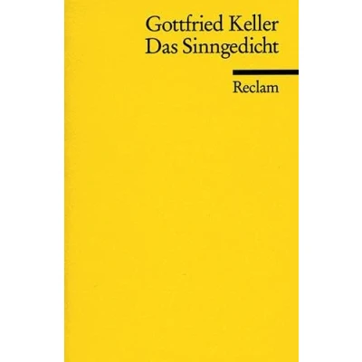 Abbildung von Das Sinngedicht. Novellen: Keller, Gottfried Klassiker des 19. Jahrhunderts (Reclams Universal Bibliothek)