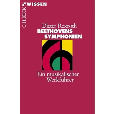Abbildung von Beethovens Symphonien: Ein musikalischer Werkführer (Beck&#039;sche Reihe)