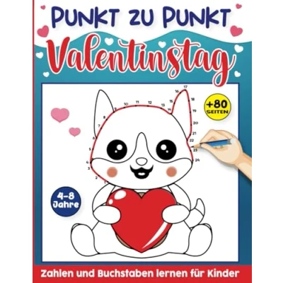 Abbildung von Valentinstag Punkt zu Malbuch für Kinder 4 8 Jahren: Aktivitätsbuch Rätselbuch Mädchen &amp; Jungen Malen nach Zahlen ... Lernen (Mein großes Malbuch)