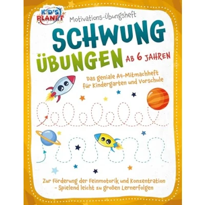 Abbildung von Motivations Übungsheft! Schwungübungen ab 6 Jahren: Das geniale A4 Mitmachheft für Kindergarten und Vorschule zur Förderung der Feinmotorik Konzentration Spielend leicht zu großen Lernerfolgen
