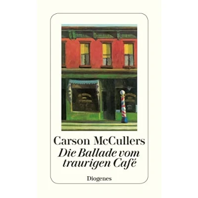 Abbildung von Die Ballade vom traurigen Cafe. Novelle