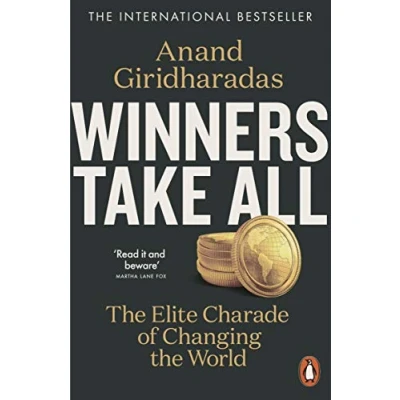 Abbildung von Winners Take All: the Elite Charade of Changing World