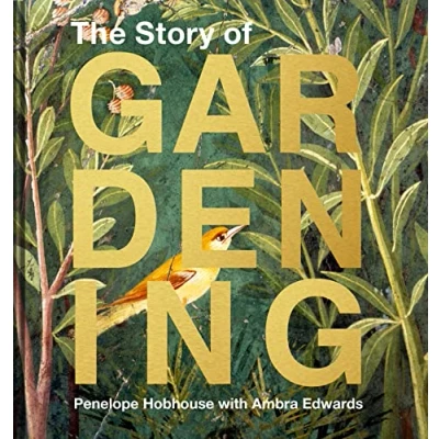 Abbildung von the Story of Gardening: A cultural history famous gardens from around world
