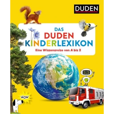 Abbildung von Das Duden Kinderlexikon: Eine Wissensreise von A bis Z (Kinderwissen Z)