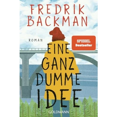 Abbildung von Eine ganz dumme Idee: Roman