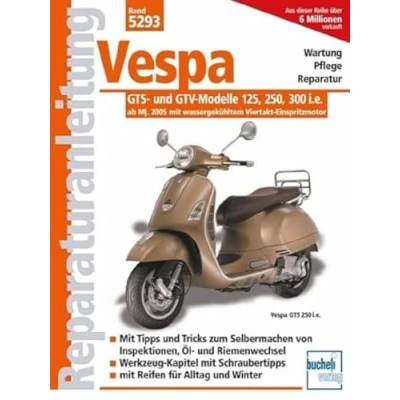 Abbildung von Vespa GTS und GTV Modelle 125, 250, 300 i.e. ab Modelljahr 2005: mit wassergekühltem Viertakt Einspritzmotor